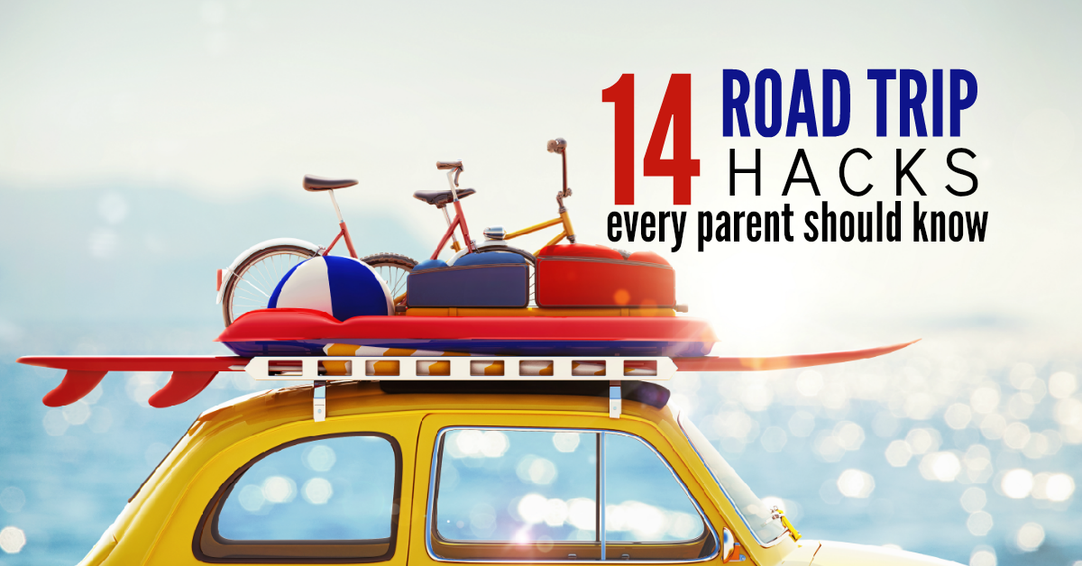 14 Family Road Trip Hacks Every Parent Should Know - No Guilt Mom