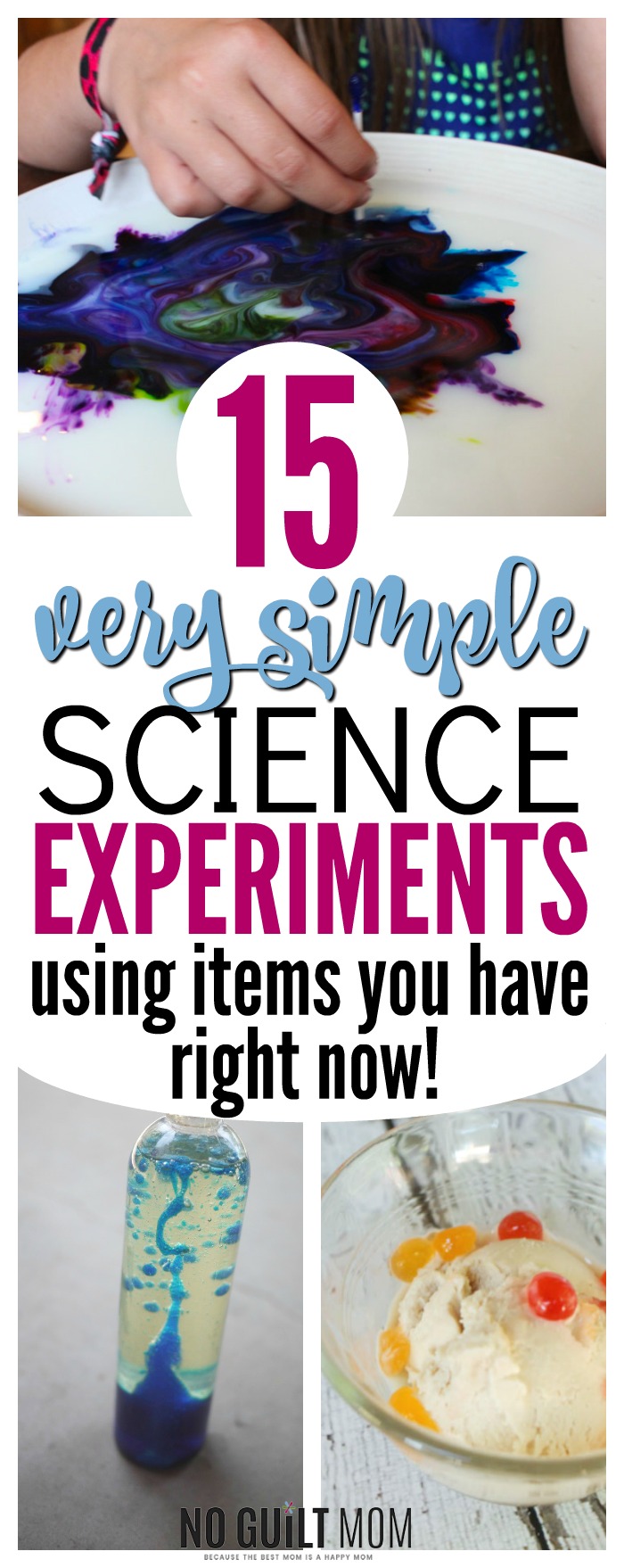 15 Very Simple Science Experiments Using What You Already Have At Home No Guilt Mom