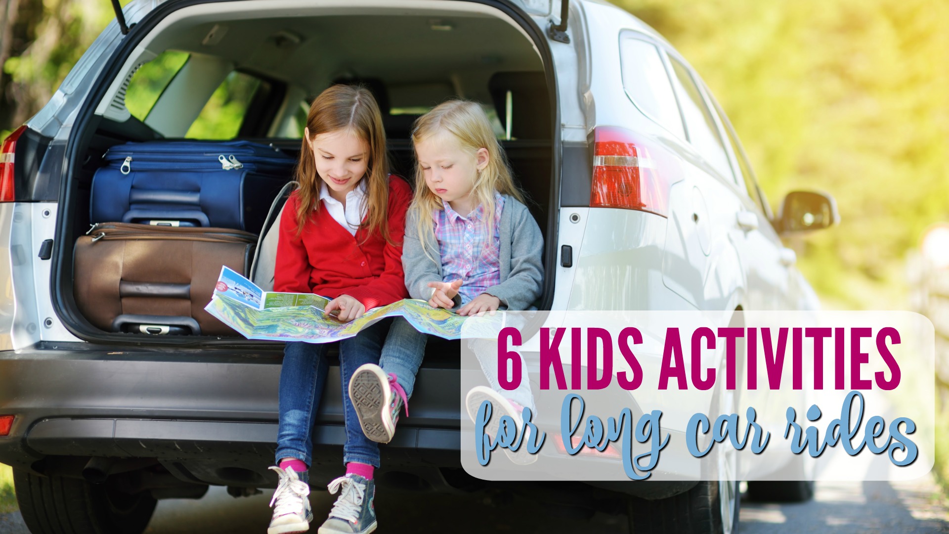 Things To Do On Long Car Rides The Essential Kid Activities To Keep 