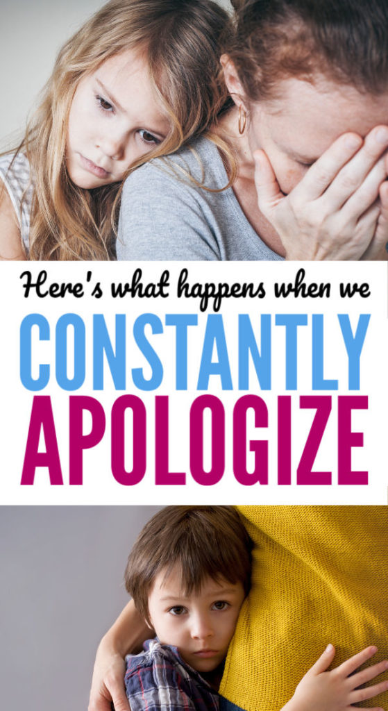 Moms This Is What Happens When We Constantly Apologize No Guilt Mom