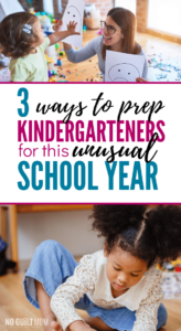 How to Prepare Your Kindergartener for this Unusual School year - No ...